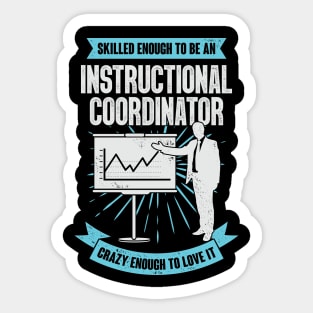 Funny Instructional Coordinator Gift Sticker